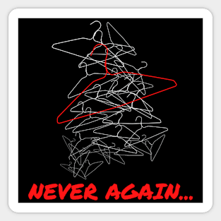 Never Again ( Women's  Rights ) Sticker